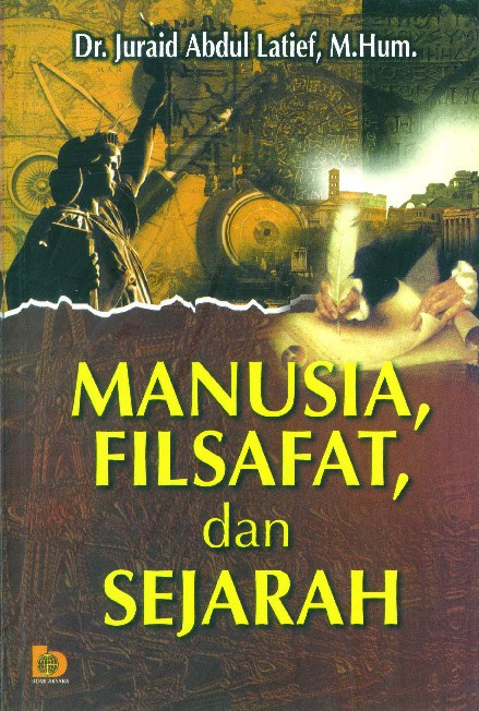 Manusia, Filsafat, dan Sejarah